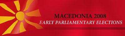 MACEDONIA 2008 - EARLY PARLIAMENTARY ELECTIONS 1